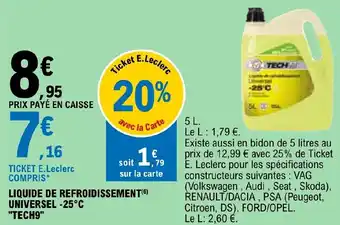 E.Leclerc LIQUIDE DE REFROIDISSEMENT(6) UNIVERSEL -25°C "TECH9" offre