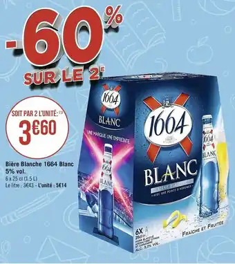 Casino Supermarchés Bière Blanche 1664 Blanc 5% Vol. offre