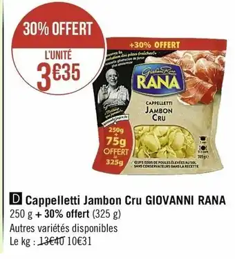 Casino Supermarchés Cappelletti Jambon Cru Giovanni Rana offre