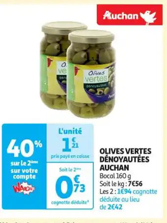 Auchan OLIVES VERTES DÉNOYAUTÉES AUCHAN offre
