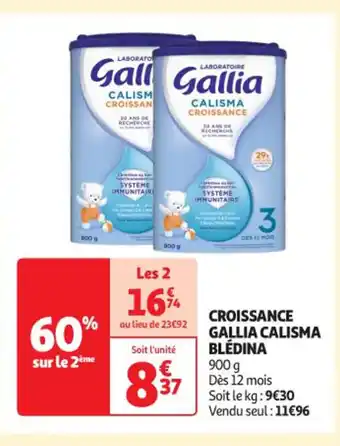 Auchan CROISSANCE GALLIA CALISMA BLÉDINA offre