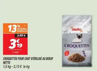 Netto CROQUETTES POUR CHAT STÉRILISÉ AU BOEUF offre
