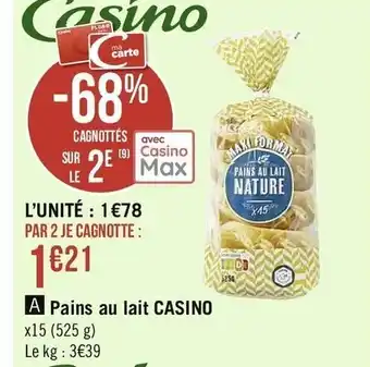 Casino Supermarchés Pains Au Lait Casino offre