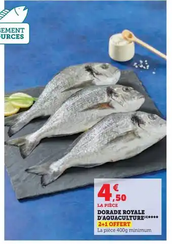 Super U Dorade royale d'aquaculture offre