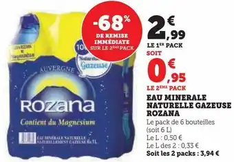 Super U Eau minérale naturelle gazeuse rozana offre