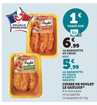 Super U Cuisse de poulet le gaulois offre