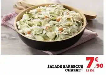 Hyper U Salade barbecue chazal offre