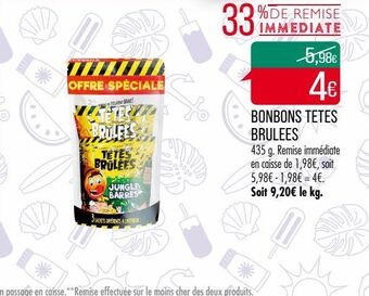 Match Bonbons tetes brulees offre