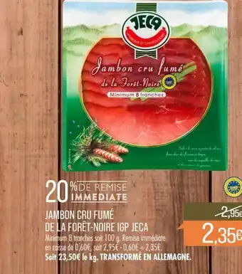 Match Jambon cru fumé de la foret-noire igp jeca offre