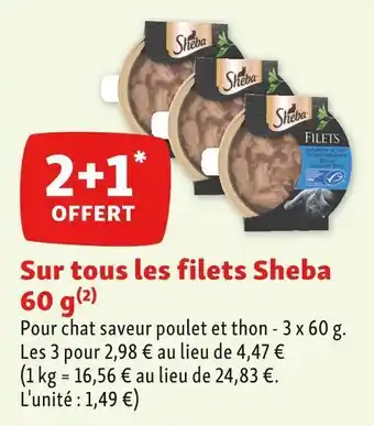 Maxi Zoo Sheba 2+1 offert sur tous les filets sheba 60 g offre