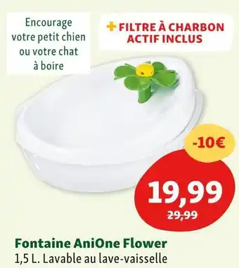 Maxi Zoo Anione fontaine flower offre
