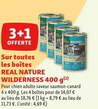 Maxi Zoo Real nature 3+1 offerte sur toutes les boîtes wilderness 400 g offre