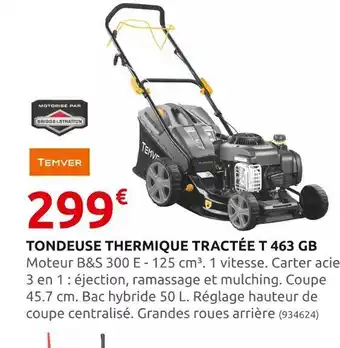 Rural Master Temver tondeuse thermique tractée t 463 gb offre