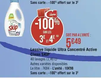 Casino Supermarchés Lessive Liquide Ultra Concentré Active Clean Skip offre