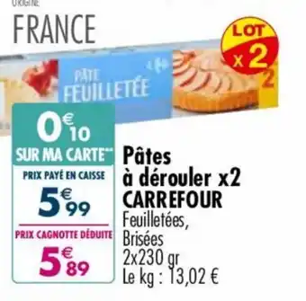 Carrefour Market Pâtés a derouler x2 à dérouler x2 CARREFOUR offre