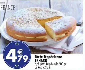 Carrefour Market Tarte Tropézienne ERHARD offre
