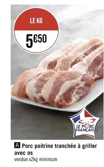 Géant Casino Porc poitrine tranchée à griller avec os offre