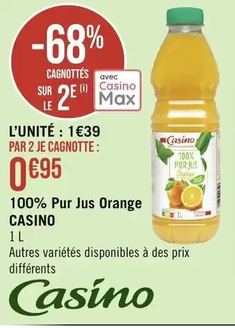 Géant Casino 100% Pur Jus Orange CASINO offre