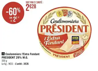 Géant Casino Coulommiers l'Extra Fondant Fabriqué en PRESIDENT 29% M.G. offre