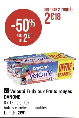 Géant Casino Velouté Fruix aux Fruits rouges DANONE offre
