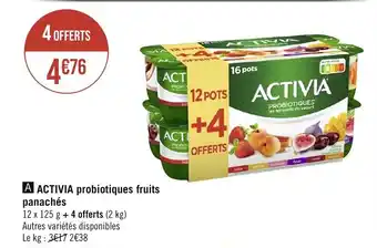 Géant Casino ACTIVIA probiotiques fruits offre