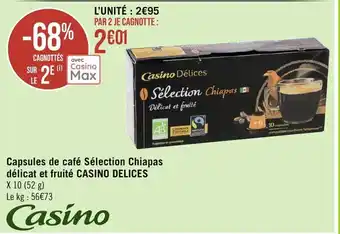 Géant Casino Capsules de café Sélection Chiapas délicat et fruité CASINO DELICES offre