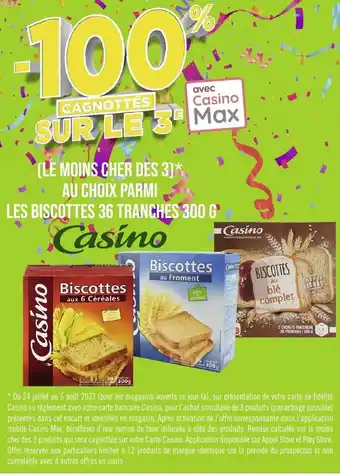 Géant Casino (LE MOINS CHER DÈS 3)* AU CHOIX PARMI LES BISCOTTES 36 TRANCHES 300 G offre
