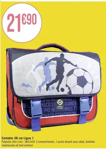 Géant Casino Cartable 38 cm Ligue 1 offre