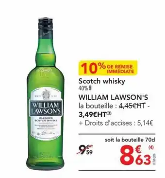 METRO Scotch whisky 40% $ WILLIAM LAWSON'S offre