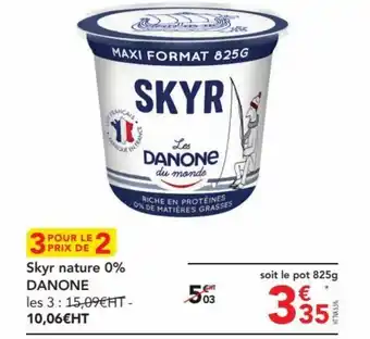 METRO Skyr nature 0% DANONE offre