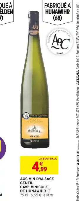 Intermarché AOC VIN D'ALSACE GENTIL CAVE VINICOLE DE HUNAWIHR Y 75 cl - 6,65 € le litre offre
