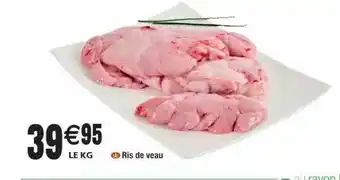 Cora x Carrefour Ris De Veau offre