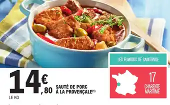 E.Leclerc SAUTÉ DE PORC ,80 À LA PROVENÇALE(¹) offre