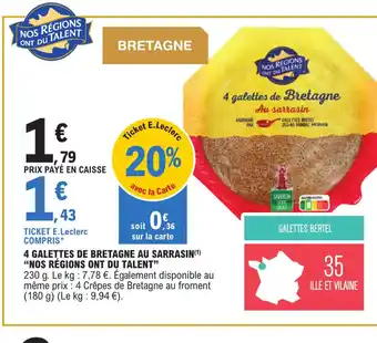 E.Leclerc 4 GALETTES DE BRETAGNE AU SARRASIN(¹) "NOS RÉGIONS ONT DU TALENT”" offre