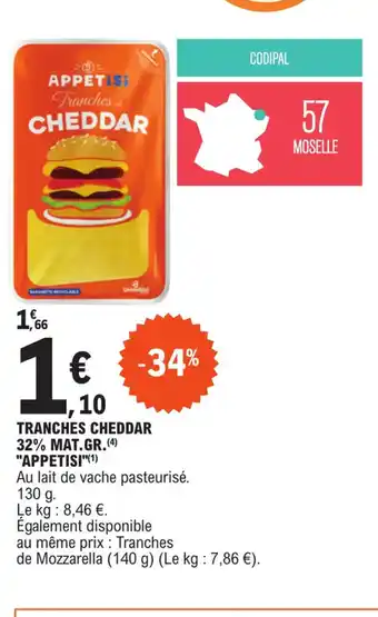 E.Leclerc TRANCHES CHEDDAR 32% MAT.GR.(4) offre