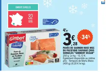 E.Leclerc PAVÉS DE SAUMON ROSE MSC DU PACIFIQUE SAUVAGE CRUS SURGELÉS "GIMBERT OCÉAN" offre