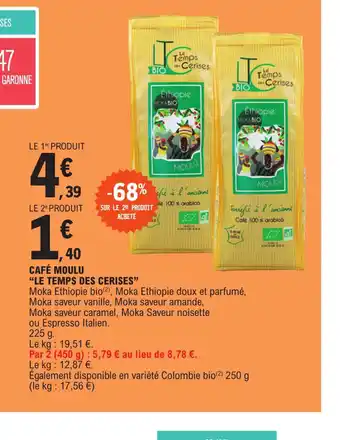 E.Leclerc CAFÉ MOULU "LE TEMPS DES CERISES" offre