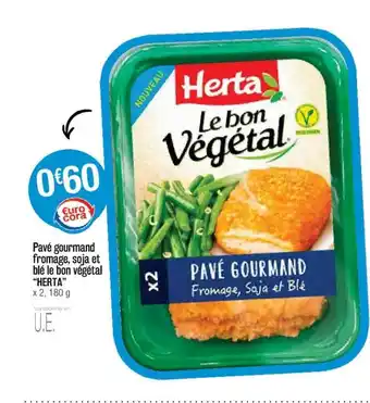 Cora x Carrefour Pavé Gourmand Fromage, Soja Et Blé Le Bon Végétal offre