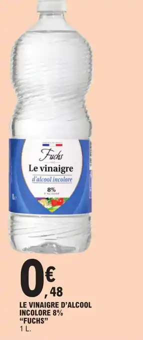LE VINAIGRE D'ALCOOL INCOLORE 8% "FUCHS"