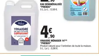 E.Leclerc VINAIGRE MÉNAGER 14°(4) "PHEBUS" offre