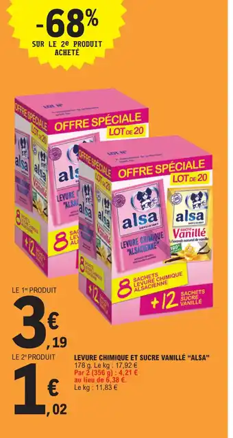 E.Leclerc LEVURE CHIMIQUE ET SUCRE VANILLÉ "ALSA" 178 g. Le kg: 17,92 € Par 2 (356 g): 4,21 € au lieu de 6,38 €. Le kg: 11,83 € offre