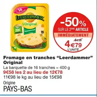 Monoprix Leerdammer fromage en tranches original offre