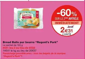 Monoprix Regent’s park bread balls pur beurre offre