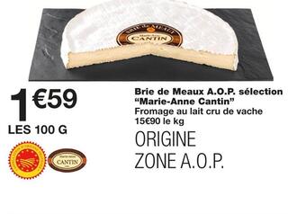 Monoprix Marie-anne cantin brie de meaux a.o.p. sélection offre