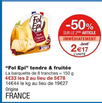 Monoprix Fol epi tendre & fruitée offre