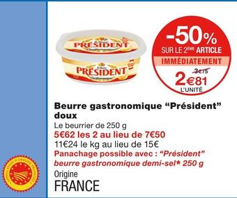 Monoprix Président beurre gastronomique doux offre