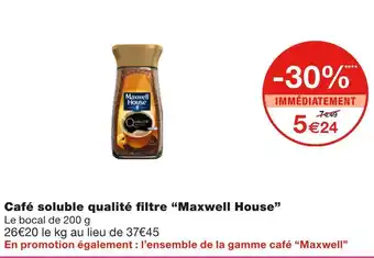 Monoprix Maxwell house café soluble qualité filtre offre