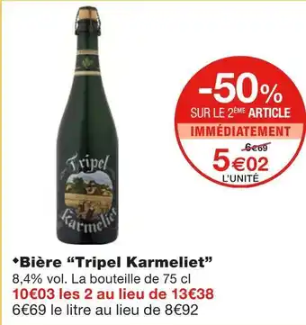 Monoprix Tripel karmeliet bière offre