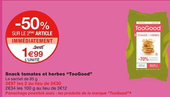 Monoprix Toogood snack tomates et herbes offre