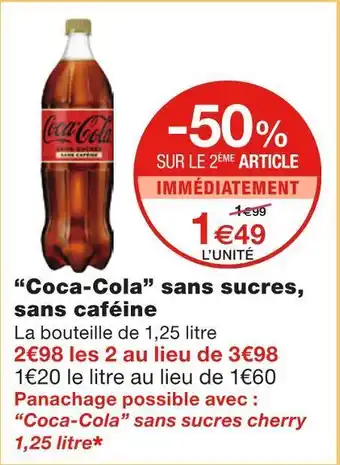 Monoprix Coca-cola coca-cola sans sucres, sans caféine offre